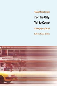 Enlarge image Cover: For the City Yet to Come - Duke University Press