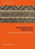 Cover: Wiederholung. R&eacute;p&eacute;tition - Deutscher Kunstverlag