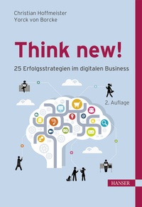 Abbildung von: Think new! 25 Erfolgsstrategien im digitalen Business - Hanser
