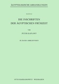 Cover: Die Inschriften der &Auml;gyptischen Fr&uuml;hzeit - Harrassowitz Verlag