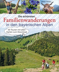 Abbildung von: Die schönsten Familienwanderungen in den bayerischen Alpen - Bassermann