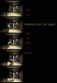 Enlarge image Cover: Prophets of the Hood - Duke University Press