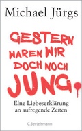 Cover: Gestern waren wir doch noch jung - C. Bertelsmann