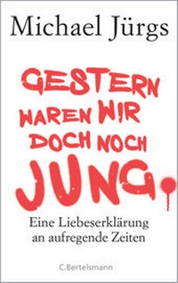 Abbildung von: Gestern waren wir doch noch jung - C. Bertelsmann