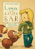 Cover: Luna und der Katzenb&auml;r gehen in den Kindergarten - cbj