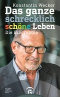 Cover: Das ganze schrecklich sch&ouml;ne Leben - G&uuml;tersloher Verlagshaus