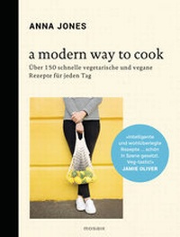 Bild vergrößern Bild: A Modern Way to Cook - Mosaik