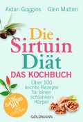 Cover: Die Sirtuin-Di&auml;t - Das Kochbuch - Goldmann