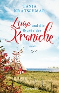 Cover: Luisa und die Stunde der Kraniche - Blanvalet