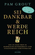 Cover: Sei dankbar und werde reich - Irisiana