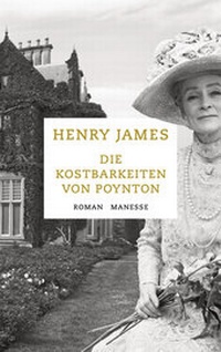 Abbildung von: Die Kostbarkeiten von Poynton - Manesse