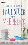 Cover: Fr&uuml;hst&uuml;ck mit Meerblick - Heyne