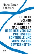 Cover: Die neue V&ouml;lkerwanderung nach Europa - DVA