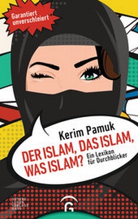 Abbildung von: Der Islam, das Islam, was Islam? - Gütersloher Verlagshaus