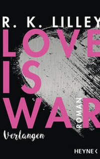 Abbildung von: Love is War - Verlangen - Heyne