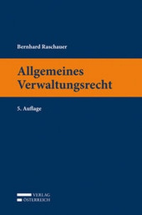 Abbildung von: Allgemeines Verwaltungsrecht - Verlag Österreich