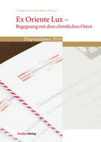 Abbildung von: Ex Oriente Lux - Begegnung mit dem christlichen Osten - Studien Verlag