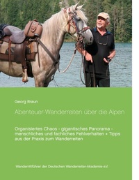 Abbildung von: Abenteuer ... Wanderreiten über die Alpen - BoD - Books on Demand