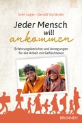 Cover: Jeder Mensch will ankommen - Brunnen Verlag GmbH