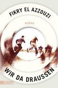 Cover: Wir da drau&szlig;en - DuMont Buchverlag