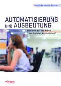 Cover: Automatisierung und Ausbeutung - Promedia