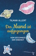 Cover: Der Mund ist aufgegangen - zu Klampen