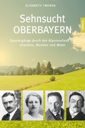 Cover: Sehnsucht Oberbayern - Buch&Media