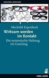 Abbildung von: Wirksam werden im Kontakt - Carl-Auer Verlag