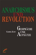 Cover: Anarchismus und Revolution - Unrast Verlag