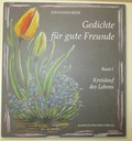 Cover: Gedichte f&uuml;r gute Freunde Band 1 - Verlag Erich Stecher