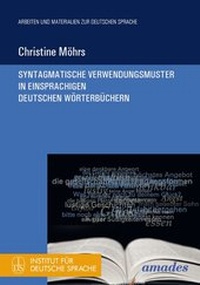 Abbildung von: Syntagmatische Verwendungsmuster in einsprachigen deutschen Wörterbüchern - Leibniz-Institut für Deutsche Sprache