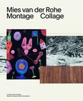 Cover: Mies van der Rohe. Montage. Collage - K&ouml;nig, Walther