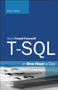 Enlarge image Cover: T-SQL in One Hour a Day, Sams Teach Yourself - Pearson