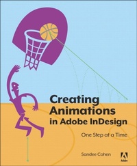 Enlarge image Cover: Creating Animations in Adobe InDesign CC One Step at a Time - Adobe Press,U.S.