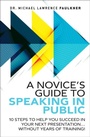 Cover: Novice's Guide to Speaking in Public, A - Pearson FT Press