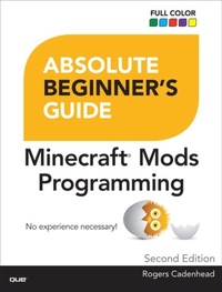 Abbildung von: Absolute Beginner's Guide to Minecraft Mods Programming - Addison Wesley