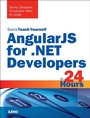 Cover: AngularJS for .NET Developers in 24 Hours, Sams Teach Yourself - Addison Wesley