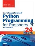 Cover: Python Programming for Raspberry Pi, Sams Teach Yourself in 24 Hours - Addison Wesley