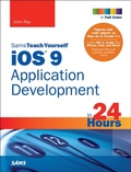 Cover: iOS 9 Application Development in 24 Hours, Sams Teach Yourself - Addison Wesley