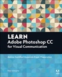 Cover: Learn Adobe Photoshop CC for Visual Communication - Adobe Press,U.S.
