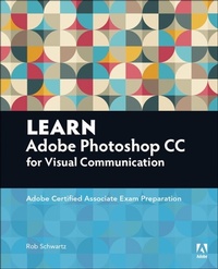 Abbildung von: Learn Adobe Photoshop CC for Visual Communication - Adobe Press,U.S.