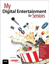 Abbildung von: My Digital Entertainment for Seniors (Covers movies, TV, music, books and more on your smartphone, tablet, or computer) - Addison Wesley