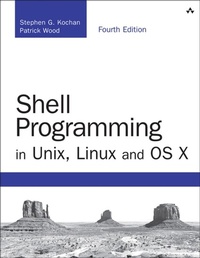 Abbildung von: Shell Programming in Unix, Linux and OS X - Addison Wesley