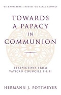 Cover: Towards a Papacy in Communion - Crossroad Publishing Co ,U.S.