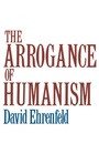 Cover: The Arrogance of Humanism - OUP eBook