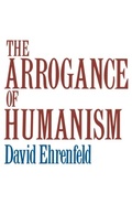 Cover: The Arrogance of Humanism - OUP eBook