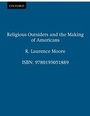 Cover: Religious Outsiders and the Making of Americans - OUP eBook