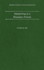 Cover: Interpreting As a Discourse Process - OUP USA