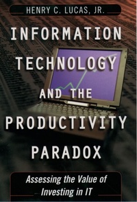 Enlarge image Cover: Information Technology and the Productivity Paradox - OUP USA