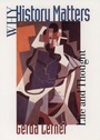 Cover: Why History Matters - OUP eBook